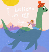 Load image into Gallery viewer, 'I believe in me- Loch Ness Monster' Personalised Giclee Print