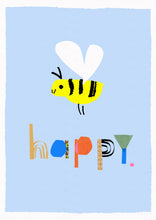 Load image into Gallery viewer, Bee Happy Art Print