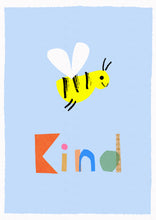 Load image into Gallery viewer, Bee Kind Art Print