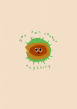 Load image into Gallery viewer, 'You can conker anything' Giclee print