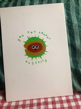 Load image into Gallery viewer, 'You can conker anything' Giclee print