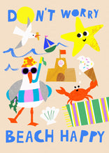 Load image into Gallery viewer, 'Don't worry BEACH happy' Giclee Print