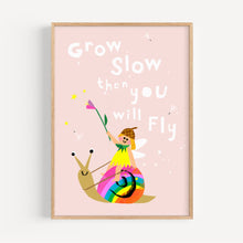 Load image into Gallery viewer, 'Grow Slow then you will Fly' Giclee print