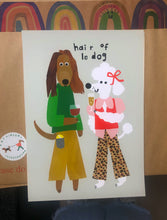 Load image into Gallery viewer, 'Hair of le dog' Giclee Print