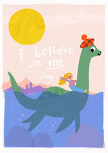 Load image into Gallery viewer, 'I believe in me- Loch Ness Monster' Personalised Giclee Print
