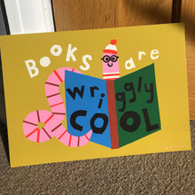 Load image into Gallery viewer, Bookworm Wally Giclee Print 'Books are wriggly cool'