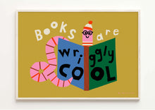 Load image into Gallery viewer, Bookworm Wally Giclee Print 'Books are wriggly cool'