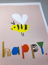 Load image into Gallery viewer, Bee Happy Art Print