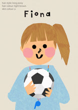 Load image into Gallery viewer, Footie Girl Portrait Print- click to customise!
