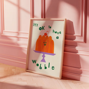 Its ok to have a wobble giclee print