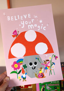 'Believe in your magic' Giclee print