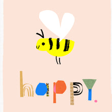Load image into Gallery viewer, Bee Happy Art Print
