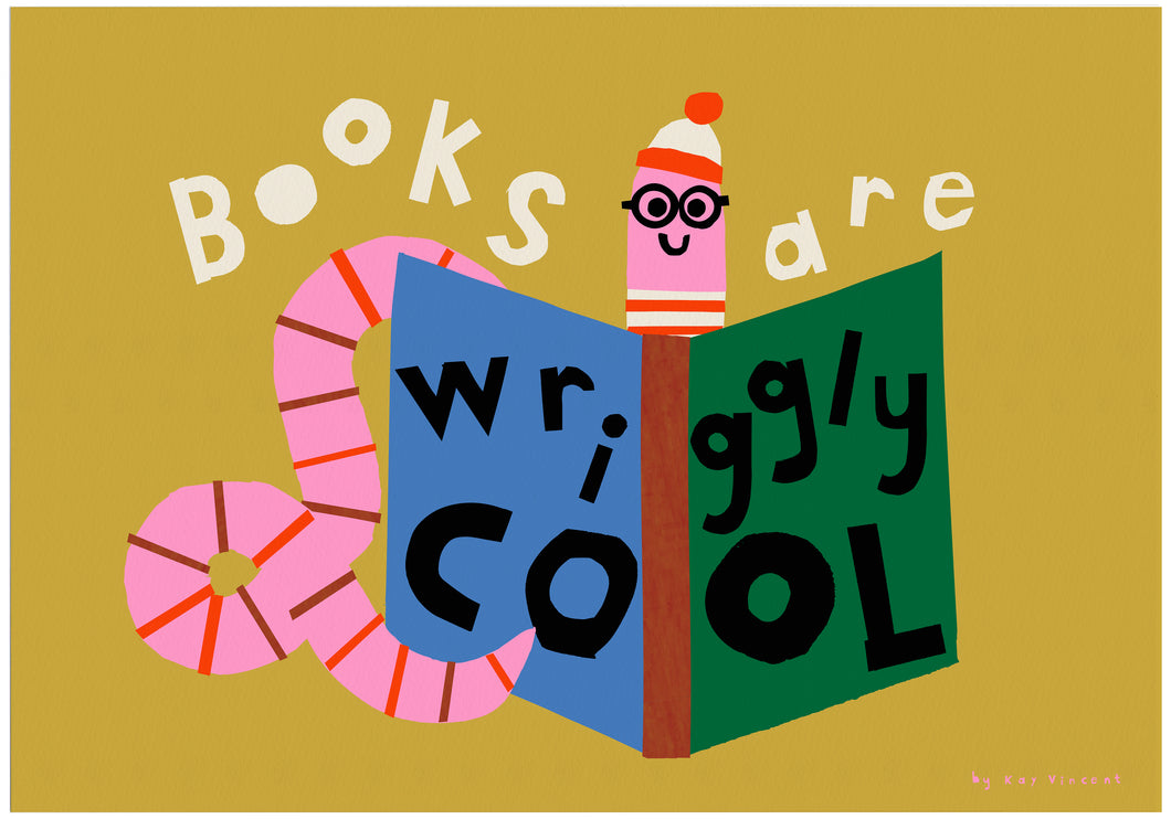 Bookworm Wally Giclee Print 'Books are wriggly cool'